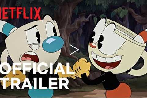 THE CUPHEAD SHOW! | Official Trailer | Netflix
