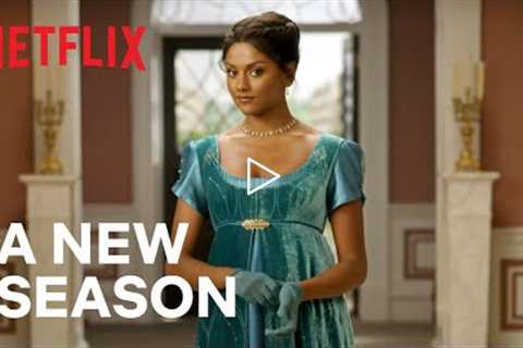 Bridgerton | A New Season | Netflix