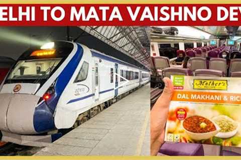 Delhi To Vaishno Devi Train | Vande Bharat Express Food Review