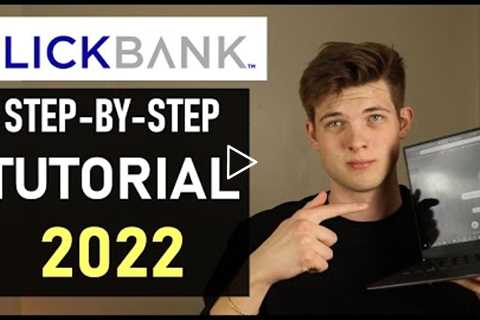 Clickbank For Beginners: How To Make Money on Clickbank for Free (Step By Step 2022)