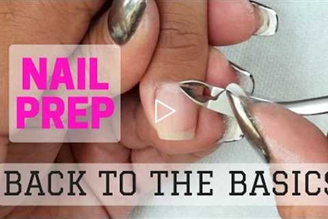 How to prep your nails - Tutorial -  BACK TO THE BASICS