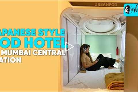 Inside Pod Hotel At Mumbai Central Railway Station | Curly Tales