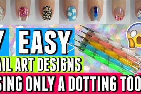 7 EASY NAIL ART DESIGNS THAT ONLY REQUIRE A DOTTING TOOL | Spangley Nails