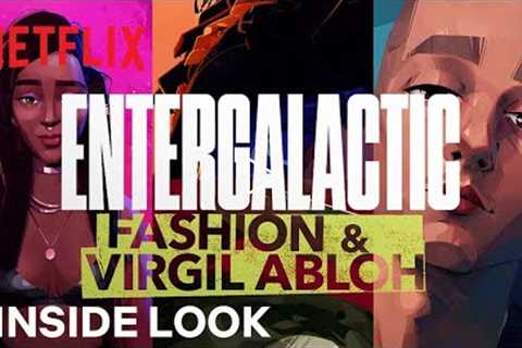 ENTERGALACTIC | The Fashion & Influence of Virgil Abloh | Netflix