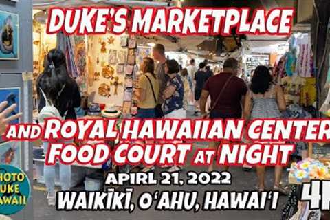 Duke''''s Marketplace and Royal Hawaiian Center Food Court at Night April 21, 2022 Waikiki Oahu..