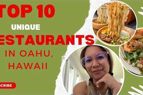 10 UNIQUE  AND FUN RESTAURANTS TO TRY IN OAHU HAWAII #hawaiifood