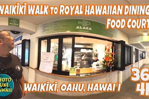 Waikiki Walk to Royal Hawaiian Dining Food Court 360 March 23, 2023 Oahu Hawaii