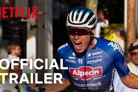 Tour de France: Unchained | Official Trailer | Netflix