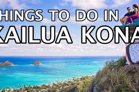 Things To Do in Kailua Kona, Hawaii 4k