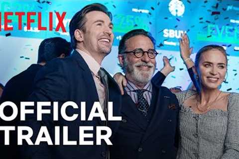 Pain Hustlers | Emily Blunt + Chris Evans | Official Trailer | Netflix