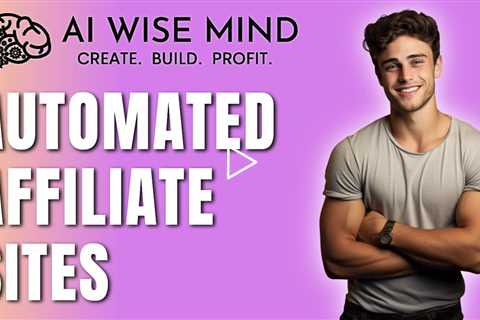 AIWiseMind Review | Create Affiliate Sites On Autopilot With AI Wise Mind