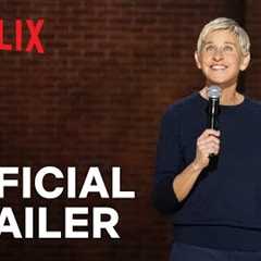 Ellen DeGeneres: For Your Approval | Official Trailer | Netflix