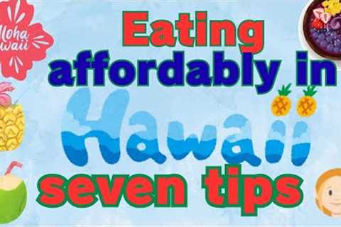 Hawaii Trip🌸Affordably eats in Waikiki🌸7 Tips