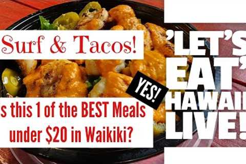 Hawaii Travel Videos LIVE! Let''s Eat Hawaii - Is this 1 of the BEST under $20 meal in Waikiki?